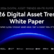 HTX Releases “2026 Digital Asset Trends White Paper”: Regime Shift of Global Liquidity Defines a New Era of On-Chain Finance